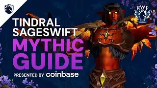 Tindral Sageswift Mythic Guide - Amirdrassil, the Dream's Hope 10.2