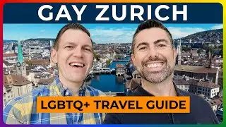 GAY ZURICH - We Show You EVERYTHING in Switzerland's LGBTQ+ Capital