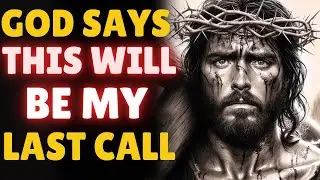This will be my last call Goodbye if you skip | God Message For Me Today | #godmessage #jesusmessage