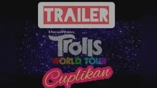 Watch This Trailer Trolls World Tour, Cool! || Cuplikan TWT