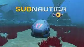 Subnautica #5 водоросли убийцы и капсула №17