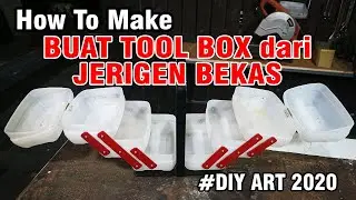 Creative DIY Ideas BUAT TOOL BOX KOTAK PERKAKAS BAUT KOTAK ALAT DARI JERIGEN  HOW IS MADE TOOL BOX