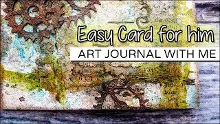 Art Journal Tutorial: Steampunk card for him (quick & easy) ✩ ShiraStudio