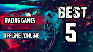 Top 5 racing games for android