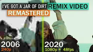 I've Got A Jar of Dirt REMIX VIDEO (HD 48FPS REMASTER)