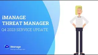Q4 2023 Cloud Service Update for iManage Threat Manager