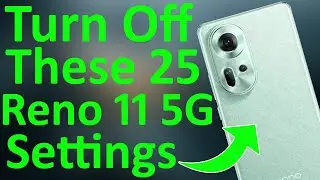 Oppo Reno 11 & 11 Pro 25+ Hidden Settings ⚡ Over Heating & Battery Drain Problems Solved 🔥🔥🔥