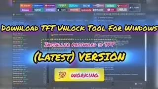 Download TFT Unlock Tool For Windows free /2024-4.5.0.0 (Latest)