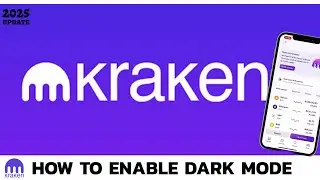 How to Turn On Dark Mode in Kraken App? Enable Night Mode on Kraken