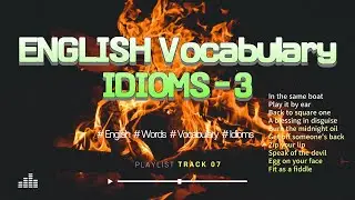 Fireside English Idioms-3:  A Relaxing Language Journey