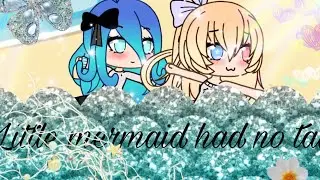 Little mermaid had no tail (Part 1)