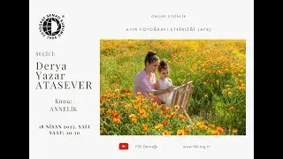 Online Etkinlik - Nisan Ayı Fotoğraf Etkinliği - Şeçici: Derya Yazar ATASEVER