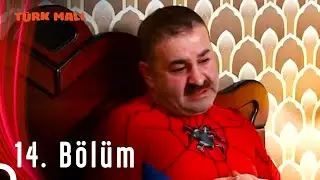 Türk Malı 14. Bölüm