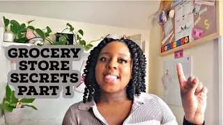 GROCERY STORE SECRETS ~ PART ONE!
