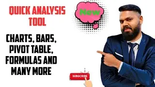 QUICK ANALYSIS TOOL IN ADVANCE EXCEL