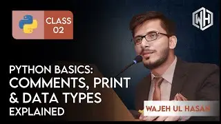 Python Tutorial #2: Master Print, Comments, and Data Types Like a Pro