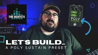 Line 6 Helix: Poly Sustain Preset Walk-thru