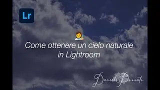 👩‍🎨 How to Get a Natural Sky with Clouds in Lightroom