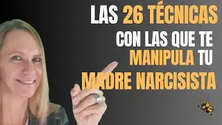 26 Técnicas de Manipulación que usan las Madres Narcisistas