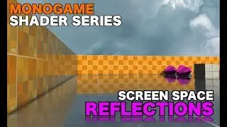 Shader Series - Screen Space Reflections