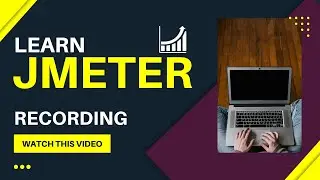 How to Record Scripts in Apache JMeter | JMeter Script Recording | JMeter Learning