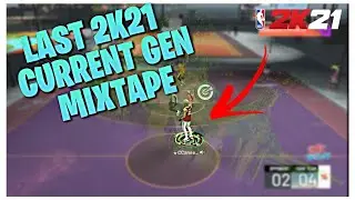 My Last 2K21 Current Gen Mixtape | 2k21 Comp Guard Mixtape | 2K21 Current Gen Mixtape