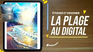 🏝️ Étudier et dessiner une plage au DIGITAL