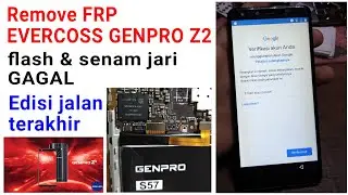 Remove Frp EVERCOSS S57 GENPRO Z2
