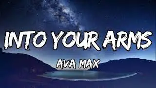 Witt Lowry - Into Your Arms ( Lyrics/Letra) ft. Ava Max