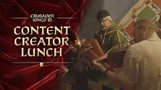 Content Creator Lunch at Sjätte Tunnan! | Crusader Kings III