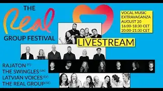 The Real Group Festival LIVE STREAM (Early show)