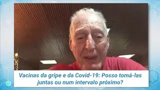Vacinas da gripe e da Covid-19: Posso tomá-las juntas ou num intervalo próximo?