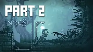 THE MONSTERS ARE REACHING OUT TO ME?... INMOST // PART 2 (GAMEPLAY WALKTHROUGH WITH COMMENTARY)