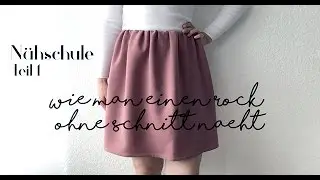 DIY Rock selber nähen für Anfänger/ einfacher Rock selber nähen / Teil1 / Idee no.9