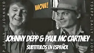 Johnny Depp & Paul Mc Cartney 2 (Sub en Español)