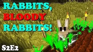 SMP S2E2: Rabbits, BLOODY RABBITS!