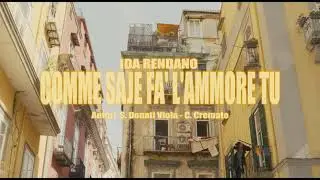 IDA RENDANO COMME SAJE FA' L'AMMORE TU