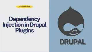 Dependency Injection in Drupal Plugins | Part 4: In-Depth Tutorial