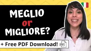 'MEGLIO' or 'MIGLIORE' in Italian? Learn the Difference once and for all!