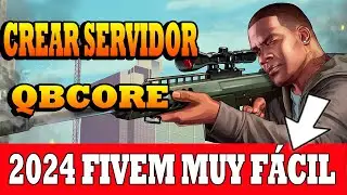 COMO CREAR UN SERVIDOR QBCORE FIVEM 2024 (Guia paso a paso)