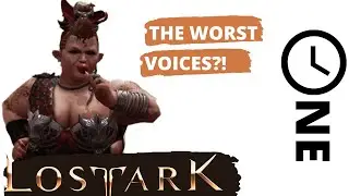 Lost Ark - The Worst Voices?!