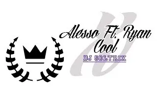 Bachata Alesso Ft. Ryan - Cool / Dj Soltrix | JohanF