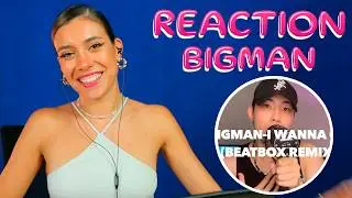 Reaction   BIGMAN l Britney Spears   I Wanna Go Beatbox Cover