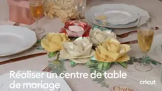 Créer un centre de table de mariage I Cricut France