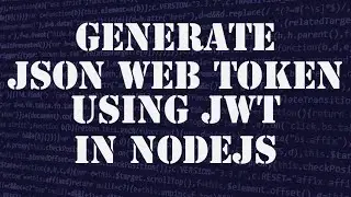 How to Generate a JWT Token in Node.js