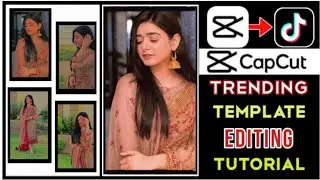 Tiktok New Trend | Capcut Template New Trending Video Editing Tutorial | Capcut template
