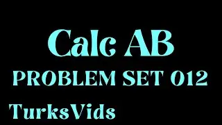 AP Calc Problem Set of the Day 012