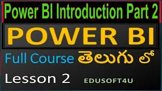 Power BI Introduction Part 2 - Power BI Full Course in Telugu - Lesson 2