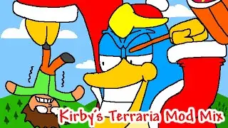 KING DEDEDE'S THEME | Kirby's Terraria Mod mix
