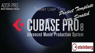 Creating a Cubase Pro 8 Project Template from Scratch